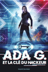 Title: Ada G. et la Clé du Hackeur, Author: Jon Skovron