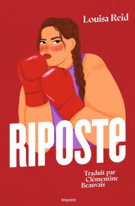 Title: Riposte, Author: Louisa Reid