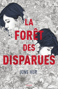 Title: La forêt des disparues, Author: June Hur