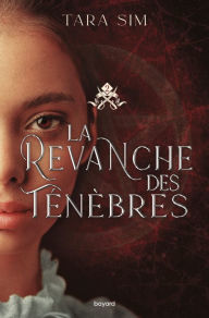 Title: La vengeance des étoiles , Tome 02: La revanche des ténèbres, Author: Tara Sim