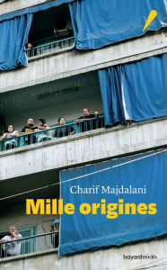 Title: Mille origines, Author: Charif Majdalani