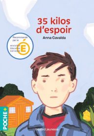 Title: 35 kilos d'espoir, Author: Anna Gavalda