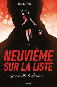 Title: Neuvième sur la liste, Author: Natasha FRIEND