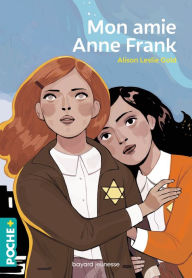 Title: Mon amie Anne Frank, Author: Alison Leslie Gold