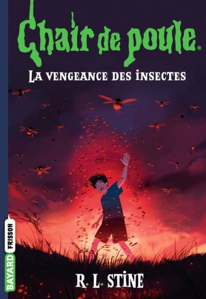 Chair de poule , Tome 11: La vengeance des insectes