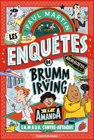 Title: Brumm et Irving, Tome 02: L'A.M.O.U.R. contre-attaque, Author: Paul Martin