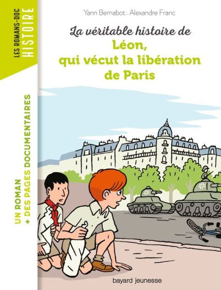 La véritable histoire de Léon, qui vécut la libération de Paris