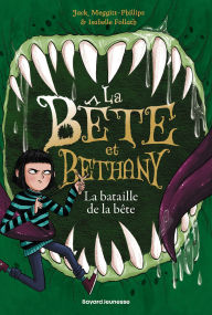 Title: La bête et Bethany, Tome 03: Le combat de la bête, Author: Jack Meggitt-Phillips