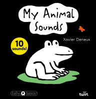 Title: Baby BasicsTM: My Animal Sounds, Author: Xavier Deneux
