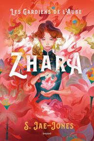 Title: Les gardiens de l'aube, Tome 01: Zhara, Author: Sarah Jae-Jones