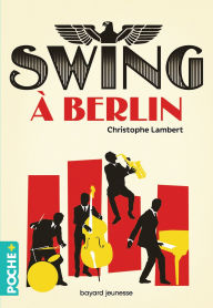 Title: Swing à Berlin, Author: Christophe Lambert