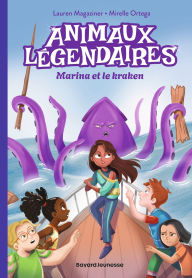 Title: Animaux légendaires, Tome 01: Marina et le kraken, Author: Lauren Magaziner