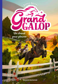 Title: Grand Galop, Tome 03: Un cheval pour pleurer, Author: Bonnie Bryant