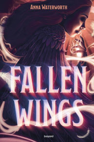 Title: Fallen Wings, Author: Anna Waterworth