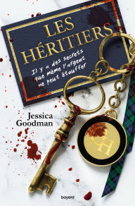 Title: Les Héritiers, Author: Jessica Goodman