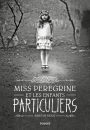 Miss Peregrine, Tome 01: Miss Peregrine et les enfants particuliers