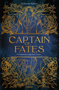 Title: Captain of Fates, Author: Katherine Webber
