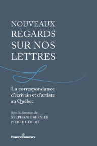 Title: Nouveaux regards sur nos lettres, Author: Pierre Hébert