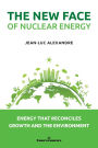 The New Face of Nuclear Energy