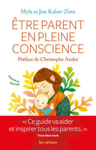 Title: Etre parent en pleine conscience, Author: Jon Kabat-Zinn