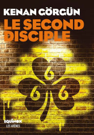 Title: Le Second disciple, Author: Kenan Görgün