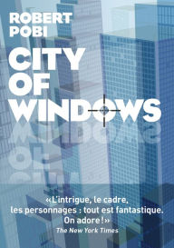 Title: City of windows, Author: Robert Pobi