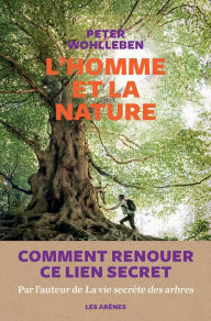 Title: L'Homme et la nature, Author: Peter Wohlleben