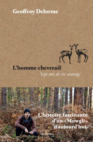 Title: L'Homme-chevreuil, Author: Geoffroy Delorme