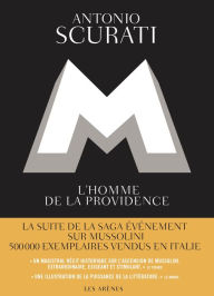 Title: M, l'homme de la providence, Author: Antonio Scurati