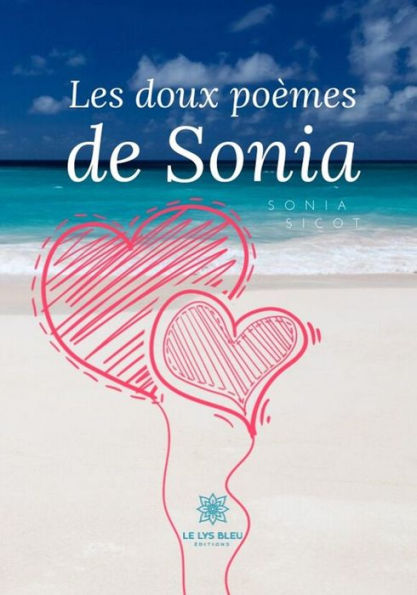 Les doux poèmes de Sonia....: Recueil