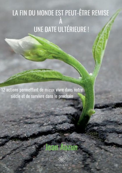 La fin du monde est peut-ï¿½tre remise ï¿½ une date ultï¿½rieure !