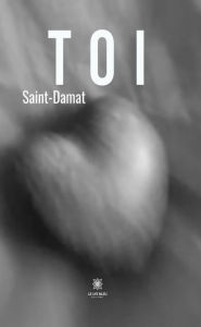 Title: Toi, Author: Saint-Damat
