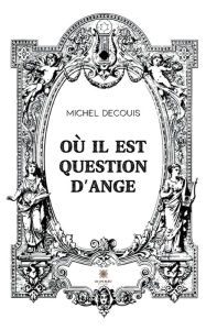 Title: Où il est question d'ange, Author: Michel Decouis