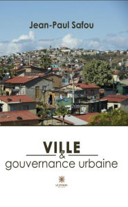 Title: Ville et gouvernance urbaine, Author: Jean-Paul Safou