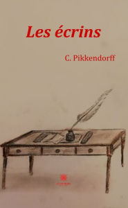 Title: Les écrins: Recueil, Author: C. Pikkendorff