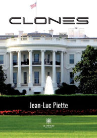 Title: Clones, Author: Jean-Luc Piette