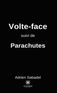 Title: Volte-face: Parachutes, Author: Adrien Sabadel