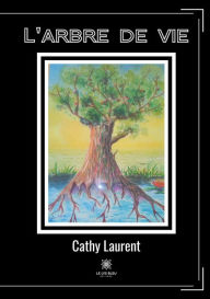Title: L'arbre de vie, Author: Cathy Laurent