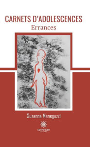 Title: Carnets d'adolescences: Errances, Author: Suzanna Meneguzzi