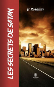 Title: Les secrets de Satan, Author: Jr Rosalmy