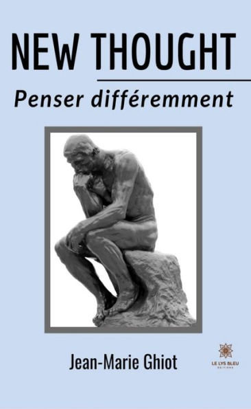 New thought: Penser différemment