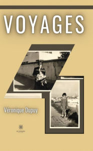 Title: Voyages, Author: Véronique Dupuy