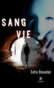 Title: Sang vie, Author: Safia Bouadan