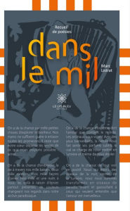 Title: Dans le mil, Author: Marc Listrat