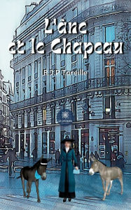 Title: L'âne et le chapeau, Author: Raphaël Jean-Philippe Toreille