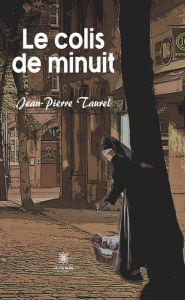 Title: Le colis de minuit, Author: Jean-Pierre Taurel