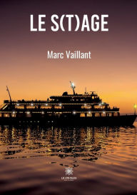 Title: Le s(t)age, Author: Marc Vaillant