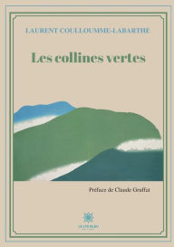 Title: Les collines vertes, Author: Laurent Coulloumme-Labarthe