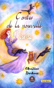 Title: Contes de la nouvelle lune, Author: Christine Darboux