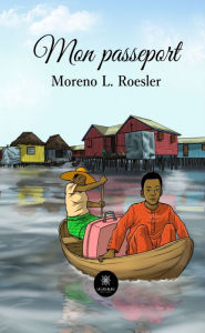 Title: Mon passeport, Author: Moreno L. Roesler